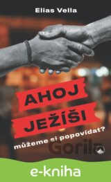 Ahoj Ježíši, můžeme si popovídat?