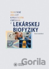 Teoretické základy k praktickým cvičeniam z lekárskej biofyziky