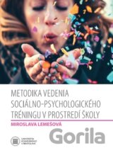 Metodika vedenia sociálno-psychologického tréningu v prostredí školy