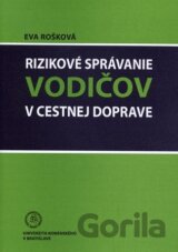 Rizikové správanie vodičov v cestnej doprave