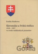 Slovensko a Svätá stolica 1918 - 1927 vo svetle vatikánskych prameňov