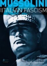 MUSSOLINI AND ITALIAN FASCISM