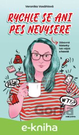 Rychle se ani pes nevysere