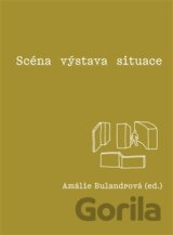 Scéna - výstava - situace