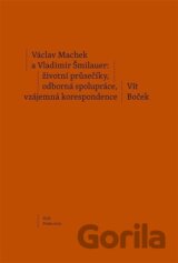 Václav Machek a Vladimír Šmilauer: životní průsečíky, odborná spolupráce, vzájemná korespondence