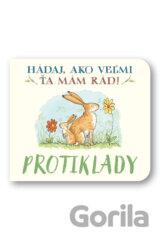 Hádaj, ako veľmi ťa mám rád! - Protiklady