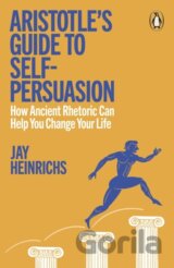 Aristotles Guide to Self-Persuasion