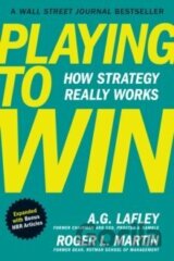 Playing to Win, Expanded with Bonus HBR Articles