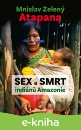 Sex a smrt indiánů Amazonie