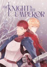 The Knight and Her Emperor, Volume 2
