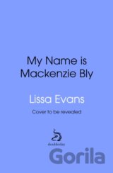 My Name is MacKenzie Bly