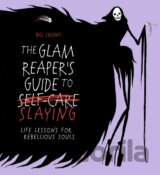 The Glam Reaper’s Guide to Slaying