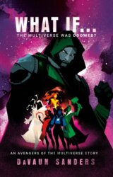 Marvel: What If...The Multiverse Was Doomed