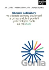 Sborník judikatury ve věcech ochrany osobnosti a ochrany dobré pověsti právnických osob za rok 2025