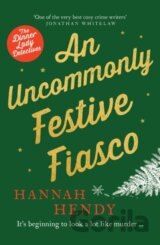 An Uncommonly Festive Fiasco