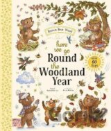 Brown Bear Wood: Here We Go Round the Woodland Year