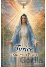Turíce s Kráľovnou Pokoja