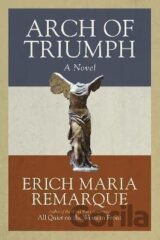 Arch of Triumph: A Novel