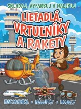 Lietadlá, vrtulníky a rakety