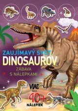 Zaujímavý svet dinosaurov