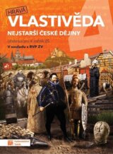 Hravá vlastivěda 4 - Nejstarší české dějiny - učebnice