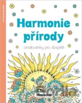 Harmonie přírody - Omalovánky pro dospělé
