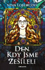 Den, kdy jsme zešíleli