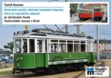 Historická vozidla městské hromadné dopravy, která se nepodařilo uchovat ve sbírkovém fondu Technick
