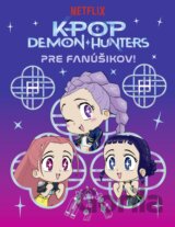 KPop Demon Hunters Pre fanúšikov!