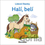 Lidové říkanky Halí, belí
