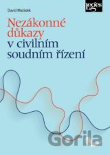 Nezákonné důkazy v civilním soudním řízení