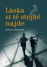 Láska si tě stejně najde