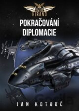Sektor Hirano 1 - Pokračování diplomacie
