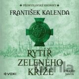 Rytíř zeleného kříže (audiokniha na CD)