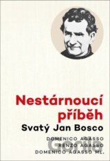 Nestárnoucí příběh - Svatý Jan Bosco