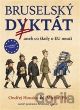 Bruselský diktát aneb co školy o EU neučí