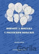 Hodnoty a morálka v politickom diskurze