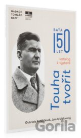 Touha tvořit - Katalog k výstavě