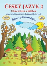 Český jazyk 2 – pracovní sešit 1. díl, Čtení s porozuměním