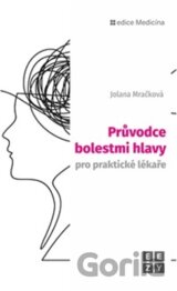 Průvodce bolestmi hlavy pro praktické lékaře