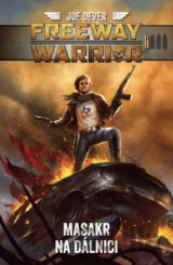 Freeway Warrior: Masakr na dálnici