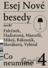 Esej Nové besedy 4 - Co neumíme