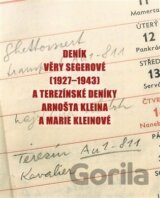Deník Věry Segerové (1927-1943) a deníky Arnošta Kleina a Marie Kleinové