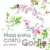 Malá knížka citátů pro radost