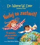 Nedej se zastavit!