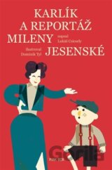 Karlík a reportáž Mileny Jesenské