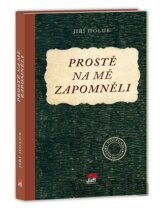 Prostě na mě zapomněli