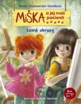 Miška a jej malí pacienti: Lesné obrazy