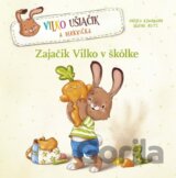 Zajačik Vilko v škôlke