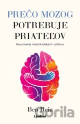 Prečo mozog potrebuje priateľov